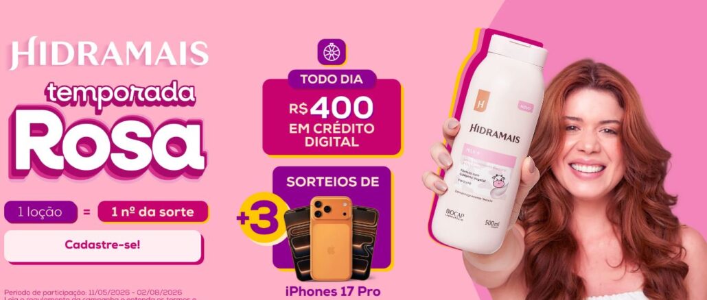 Banner promocional da campanha Temporada Rosa da Hidramais, com prêmios de R$400 em crédito digital todo dia e sorteio de 3 iPhones 17 Pro, válida de 11/05/2026 a 02/08/2026.