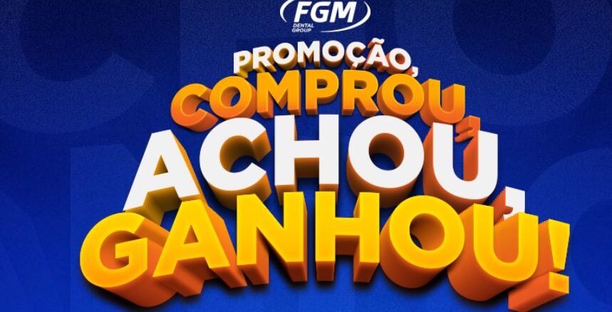 Promoção Caixa Premiada Whiteness - FGM Dental Group Banner publicitário da FGM Dental Group com o texto Promoção, Comprou, Achou, Ganhou! em letras 3D coloridas sobre um fundo azul escuro.