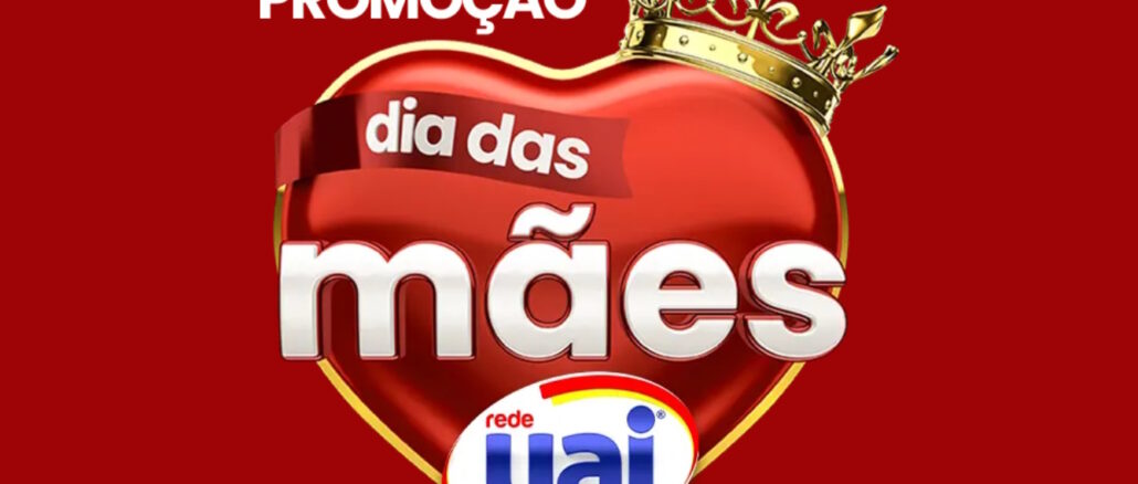 Coração vermelho tridimensional com uma coroa dourada no topo, contendo o texto Promoção Dia das Mães e o logotipo da Rede Uai na base.