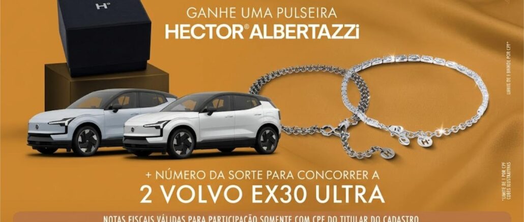 Peça publicitária com fundo dourado que destaca a promoção de uma pulseira Hector Albertazzi e o sorteio de dois carros Volvo EX30 Ultra brancos para compras acima de R$900.