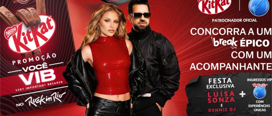 Promoção KITKAT Você VIB no Rock in Rio, com Luísa Sonza e Dennis DJ, oferecendo festa exclusiva e ingressos VIP com experiências únicas.