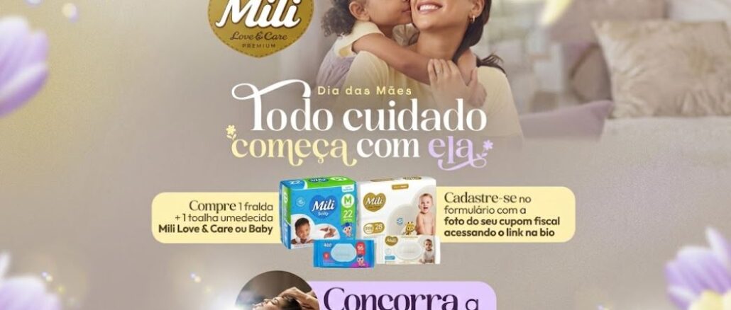 Promoção Mamãe Mili Dia de Spa Peça publicitária da promoção Mamãe Mili Dia de Spa, da marca Mili Love & Care Premium, com tema Dia das Mães. A imagem mostra uma mãe sorrindo enquanto recebe um abraço da filha pequena, ao lado de embalagens de fraldas e toalhas umedecidas Mili, com chamada para concorrer a um dia de spa mediante compra e cadastro de cupom fiscal.