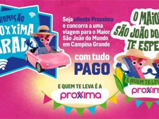 Banner promocional da Proxxima Parada, campanha da operadora Proxxima que sorteia viagem com tudo pago para o São João de Campina Grande.
