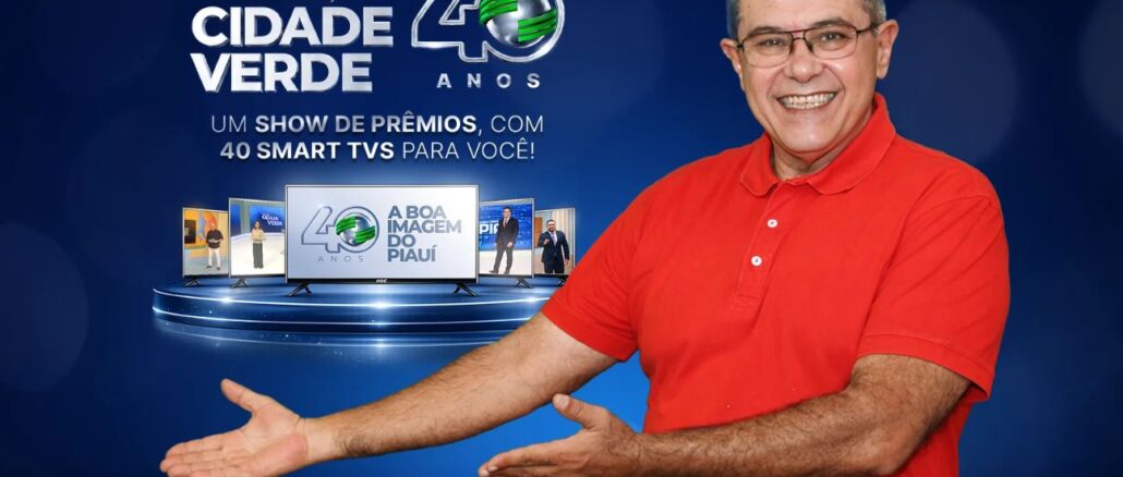 Arte promocional da TV Cidade Verde em comemoração aos 40 anos do canal, exibindo um apresentador de camisa vermelha ao lado de smart TVs AOC dispostas em pedestal iluminado, com o slogan "A boa imagem do Piauí".