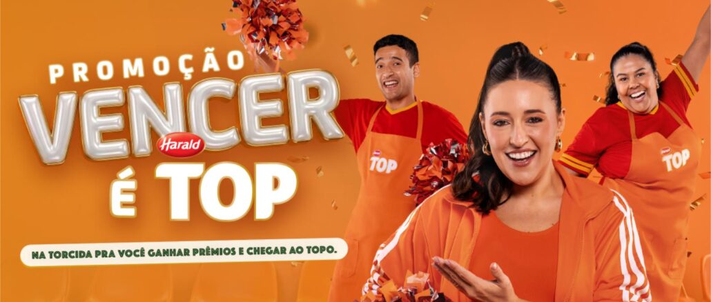 Peça publicitária da Promoção Vencer Harald é TOP, com três pessoas sorridentes vestidas com roupas e aventais laranja e vermelho segurando pompons, sobre fundo laranja com confetes dourados.