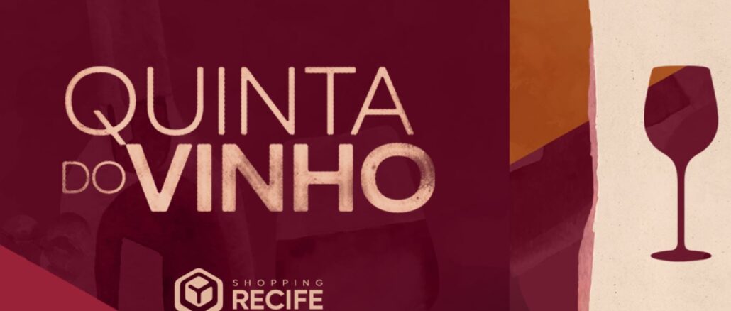 Arte promocional do evento Quinta do Vinho, do Shopping Recife, com taça de vinho ilustrada sobre fundo vinho e bege.