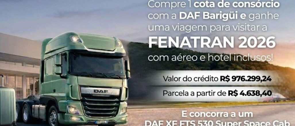 ROTA PREMIADA DAF BARIGUI 2026 Peça publicitária da promoção Rota Premiada DAF Barigüi 2026, com imagem de um caminhão DAF XF FTS 530 Super Space Cab verde-claro estacionado em frente a uma construção moderna, ao lado de uma mala de viagem. O texto anuncia que a compra de uma cota de consórcio garante viagem à FENATRAN 2026 com aéreo e hotel inclusos, além de participação em sorteio do caminhão. Valor do crédito de R$976.299,24 e parcela a partir de R$4.638,40. Certificado de Autorização SPA/ME nº 06.048540/2026.