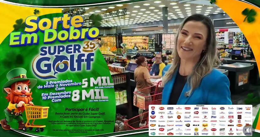 Banner publicitário da promoção Sorte em Dobro do Supermercado Super Golff, com prêmios em vale-compras de R$5.000,00 e R$8.000,00, apresentada por uma mulher dentro de uma unidade da rede.