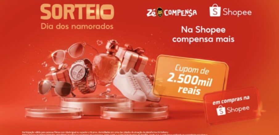Sorteio Shopee Zé Compensa Dia dos Namorados Peça publicitária do sorteio Zé Compensa e Shopee para o Dia dos Namorados, com prêmio de cupom de R$2.500,00 em compras na plataforma.