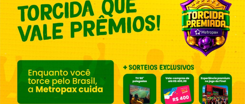 Torcida Premiada Metropax 2026 Promoção Torcida Premiada Metropax 2026, com prêmios de TV 50 polegadas, vale-compras de até R$400,00 e experiência premium no jogo da Final.