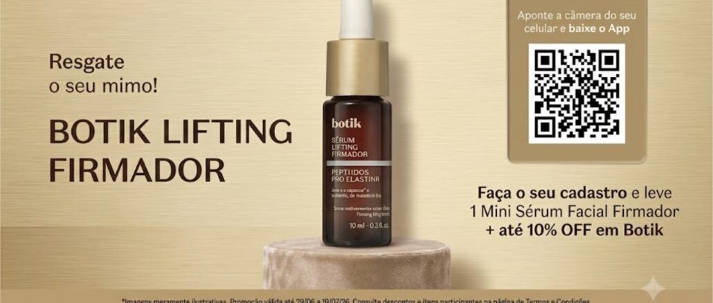 AMOSTRA BOTICARIO BOTIK LIFTING FIRMADOR PEPTÍDEOS Peça promocional do Boticário apresentando o Sérum Botik Lifting Firmador com Peptídeos Pro Elastinr, oferecendo 1 Mini Sérum Facial Firmador grátis e até 10% de desconto em Botik para associadas ativas do Beautybox mediante cadastro no aplicativo.