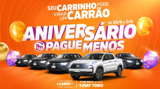 Promoção Aniversário Pague Menos 2026: concorra a 4 VW Polo e 1 Fiat Toro zero km, de 26 de junho a 2 de agosto.