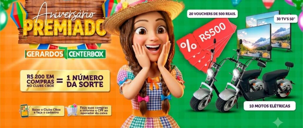Anúncio do Aniversário Premiado Gerardo's Centerbox com temática de festa junina, apresentando prêmios como motos elétricas, televisores de 50 polegadas e vales-compra de R$500 ao lado de uma personagem animada surpresa.