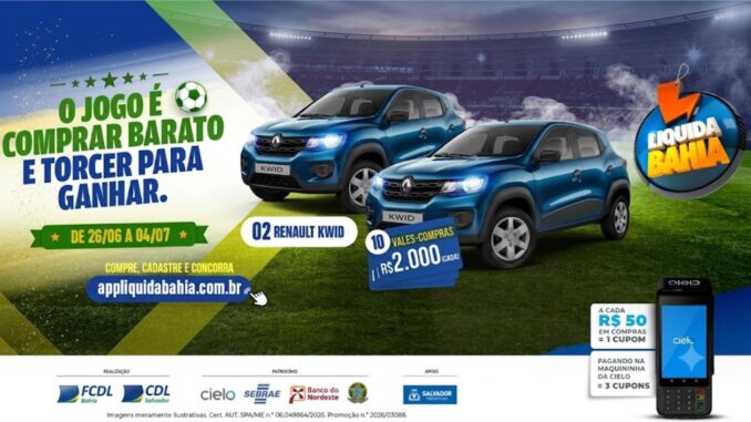 Promoção App Liquida Bahia 2026 — concorra a 2 carros Renault Kwid e 10 vales-compras de R$2.000,00 cada, de 26/06 a 04/07