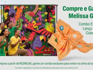 Promoção Compre e Ganhe Melissa Ginga 2026: combo exclusivo de lenço e poster colecionável nas compras acima de R$399,90.