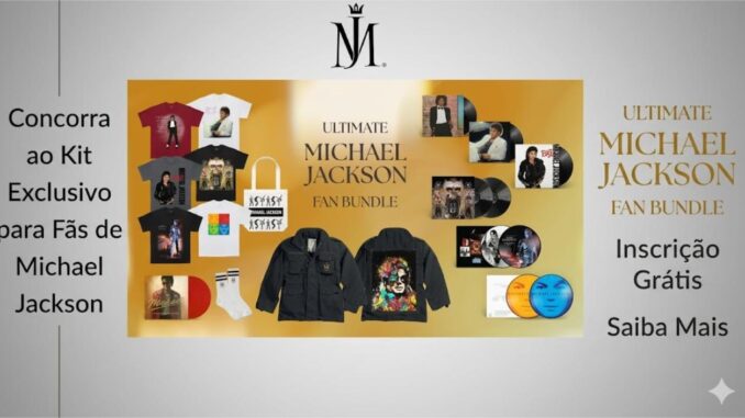 Banner promocional com o logo da coroa de Michael Jackson no topo, exibindo o Ultimate Michael Jackson Fan Bundle sobre fundo dourado, com camisetas estampadas, jaqueta bordada, bolsa tote, meias, vinis e CDs de álbuns do artista, além dos dizeres concorra ao kit exclusivo para fãs de Michael Jackson, inscrição grátis e saiba mais.