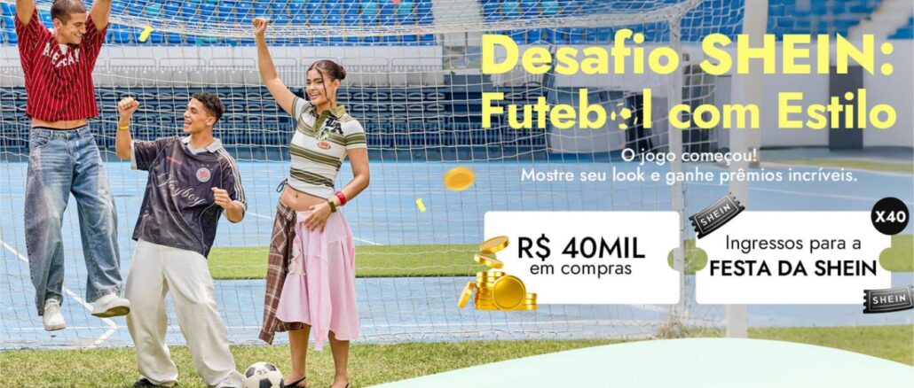 DESAFIO SHEIN FUTEBOL COM ESTILO Três jovens comemoram em frente a uma trave de futebol com a campanha Desafio SHEIN: Futebol com Estilo, que oferece R$40mil em compras e 40 ingressos para a Festa da SHEIN.