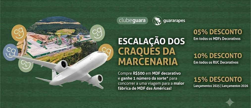 Banner promocional da campanha Escalação dos Craques da Marcenaria, do Clube Guara e Guararapes, com descontos em MDF e RUC decorativos e sorteio de viagem à maior fábrica de MDF das Américas.