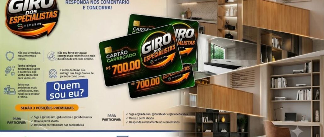 GIRO DOS ESPECIALISTAS REDE SIM Arte da promoção Giro dos Especialistas da Rede Sim em parceria com a Duratex, com cartões pré-pagos de R$700,00 e ambiente de interiores ao fundo.