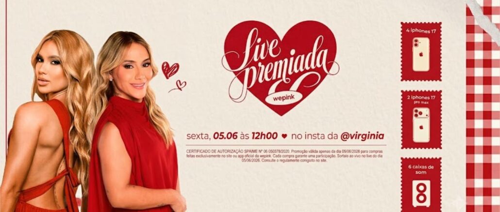 Live Premiada Wepink Virginia 05 Junho Arte promocional da Live Premiada Wepink com duas mulheres de vestidos vermelhos, anunciando sorteio ao vivo no Instagram de Virginia no dia 05 de junho de 2026 às 12h, com prêmios de iPhones 17 e caixas de som.