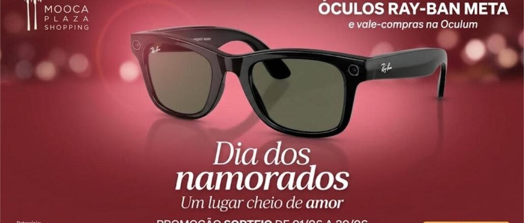 Óculos Ray-Ban Meta em destaque na promoção Dia dos Namorados do Mooca Plaza Shopping, com sorteio de 01/06 a 30/06/2026