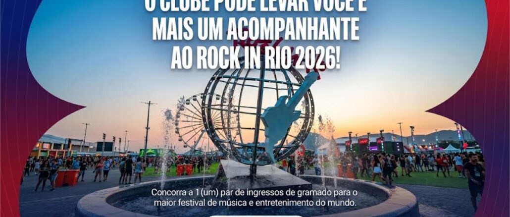O Clube O GLOBO pode te levar para o Rock in Rio 2026 Cartaz publicitário do Clube sobre o sorteio de um par de ingressos para o Rock in Rio 2026, exibindo o globo metálico do festival em destaque na Cidade do Rock.