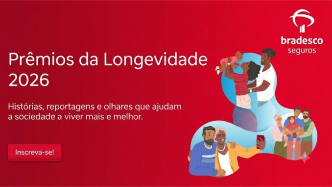 Banner dos Prêmios da Longevidade 2026 da Bradesco Seguros com ilustrações de famílias e o convite para inscrição