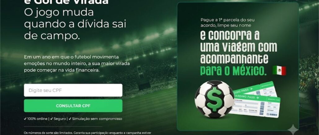 Promoção Acerto Nome Limpo é Gol de Virada Banner da promoção Nome Limpo é Gol de Virada da Acerto, com prêmio de viagem para o México para quem pagar a 1ª parcela do acordo de dívida.