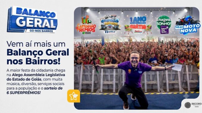 Arte promocional do Balanço Geral nos Bairros Edição 181 em Goiás, com apresentador comemorando em frente a grande público e destaque para os 6 superprêmios sorteados no evento realizado na Alego.