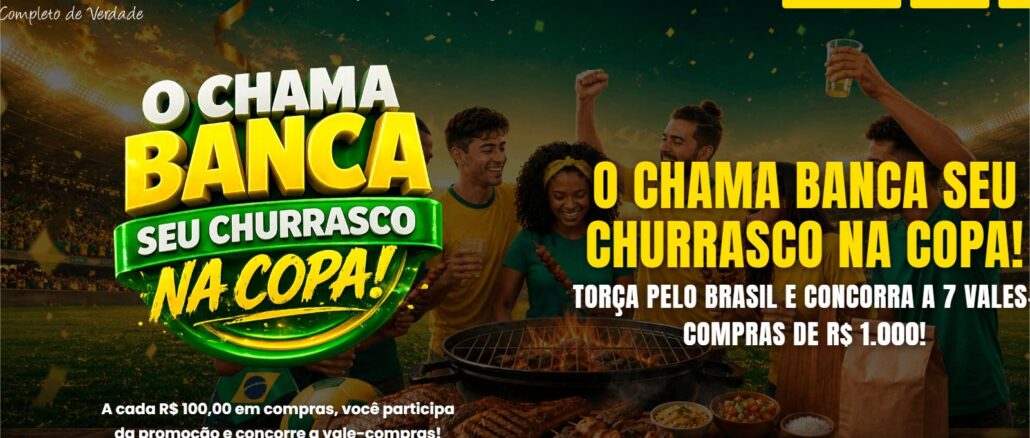 Banner promocional da campanha Chama Banca Seu Churrasco na Copa, do Chama Supermercados, com grupo de amigos celebrando ao redor de uma churrasqueira, vestindo camisetas da seleção brasileira, em cenário de estádio com iluminação verde e dourada.