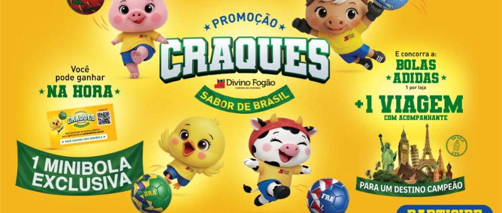 Promoção Divino Fogão Craques Sabor de Brasil Banner da Promoção Craques Sabor de Brasil do Divino Fogão, com mascotes animados jogando futebol em fundo amarelo, destacando prêmios como minibola exclusiva, bolas Adidas e viagem internacional.