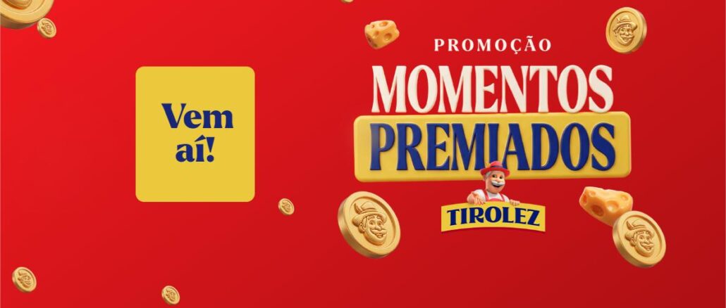 Banner promocional da Promoção Momentos Premiados Tirolez, com fundo vermelho, moedas douradas com o rosto do mascote e pedaços de queijo ao redor do título da promoção.