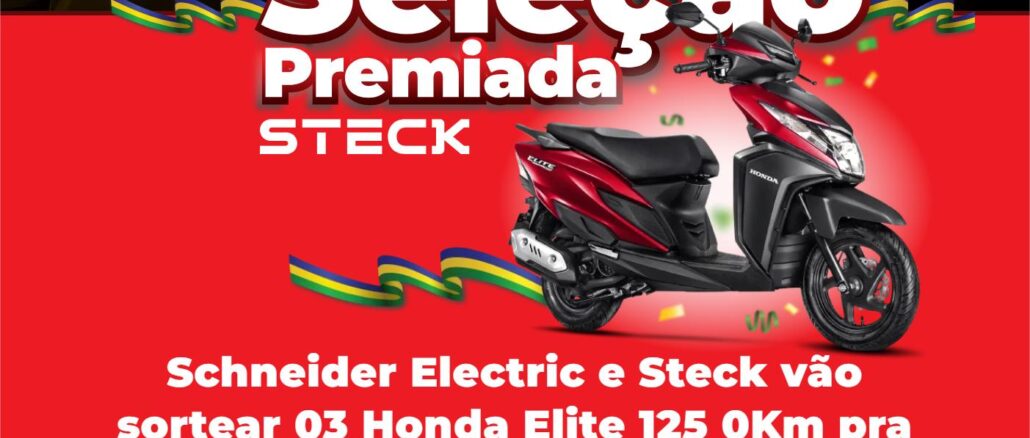 Promoção Seleção Premiada STECK Promoção Seleção Premiada Steck: sorteio de 3 motos Honda Elite 125 0Km pela Schneider Electric e Steck