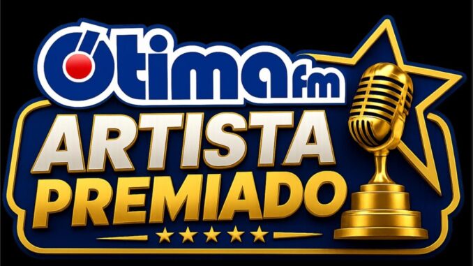 Logotipo da promoção Artista Premiado da rádio Ótima FM, com troféu dourado em formato de microfone e estrela ao fundo