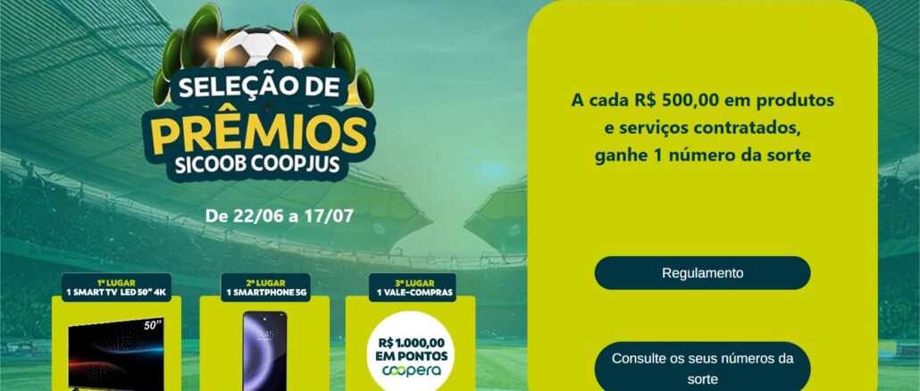Promoção Seleção de Prêmios Sicoob Coopjus: a cada R$500,00 em produtos e serviços contratados, concorra a Smart TV LED 50" 4K, smartphone 5G e vale-compras de R$1.000,00 em pontos Coopera. Válida de 22/06 a 17/07.