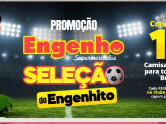 Banner promocional do Engenho Supermercados com o mascote Engenhito vestido de jogador de futebol. O texto anuncia a Promoção Seleção do Engenhito, que sorteia 10 camisas oficiais do Brasil a cada R$300 em compras no Clube.