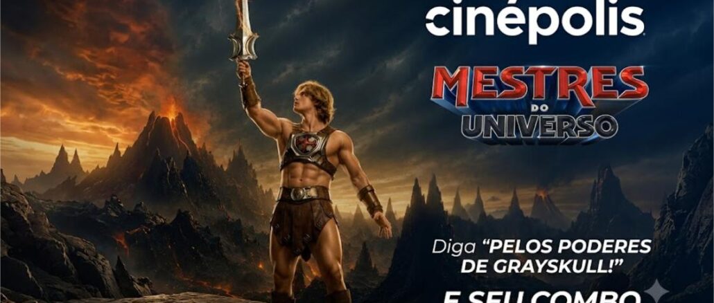 Upgrade Pipoca Cinépolis He-Man He-Man ergue a Espada do Poder em cenário épico em peça publicitária da Cinépolis para o filme Mestres do Universo.