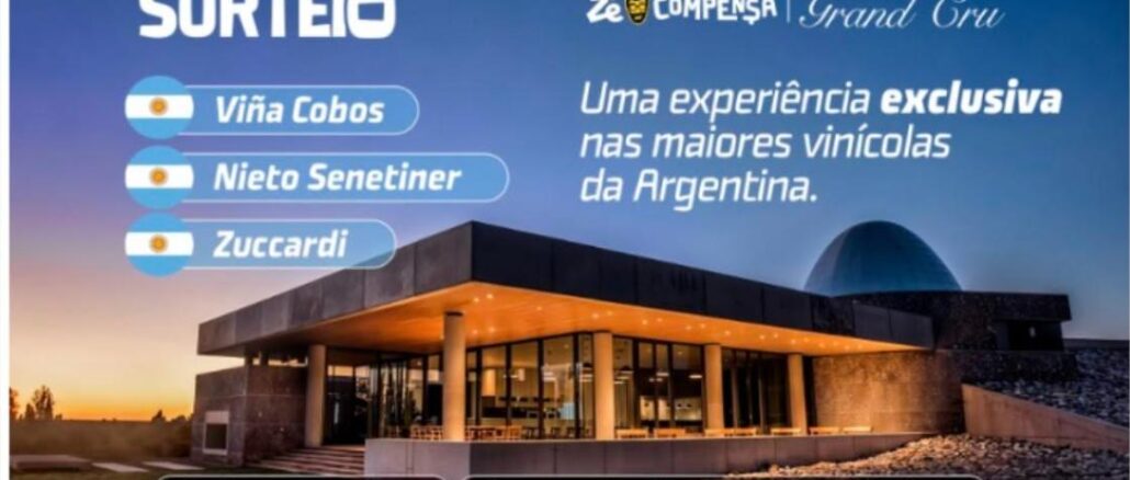 Sorteio Zé Compensa Grand Cru: viagem para Mendoza com visita às vinícolas Viña Cobos, Nieto Senetiner e Zuccardi, incluindo passagem, hospedagem, passeios e seguro-viagem para você e um acompanhante.