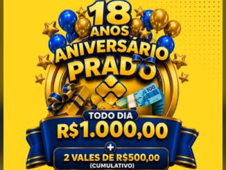 Banner promocional dos 18 anos do Prado Supermercados em Santa Catarina, com sorteio diário de R$1.000,00 e vales de R$500,00