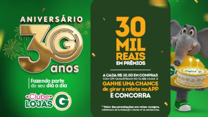 Banner do Aniversário 30 anos do Clube Lojas G com promoção de R$30.000,00 em vales-compra.