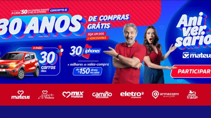 Banner da promoção Aniversário Mateus 30 Anos de Compras Grátis, com prêmios de 30 carros 0km, 30 iPhones e vales-compra de R$150, válida em setembro mediante compras de R$50.