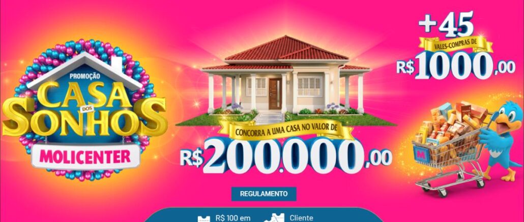 Casa dos Sonhos Molicenter Banner da Promoção Casa dos Sonhos Molicenter com casa no valor de R$200.000,00 e 45 vales-compras de R$1.000,00