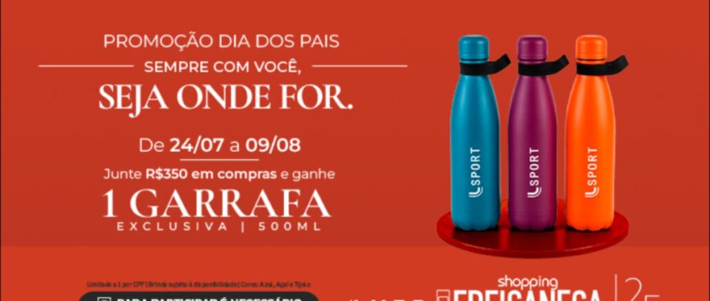 Banner da promoção Dia dos Pais do Shopping Frei Caneca em São Paulo, com três garrafas térmicas esportivas nas cores azul, roxa e laranja sobre fundo vermelho, anunciando a troca de R$350 em compras por uma garrafa exclusiva de 500ml.