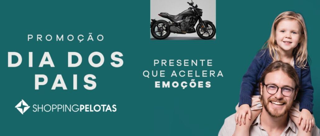 Banner da promoção Dia dos Pais do Shopping Pelotas, com foto de uma moto preta esportiva ao centro e, à direita, um pai sorridente carregando a filha nos ombros.