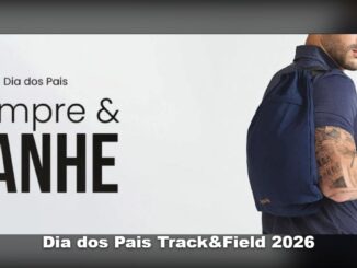 Banner promocional Dia dos Pais Track&Field 2026 com a frase compre e ganhe em destaque e homem carregando mochila azul marinho da marca