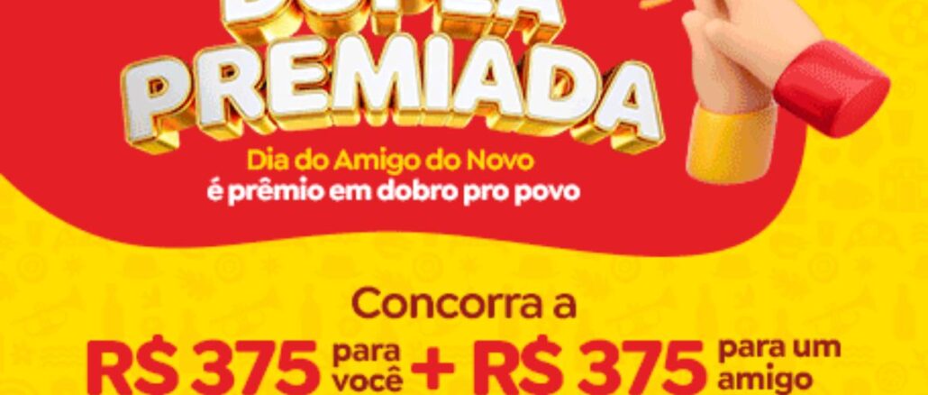 Dupla Premiada Novo Atacarejo no Nordeste Banner promocional Dupla Premiada Novo Atacarejo com fundo amarelo e vermelho, mãos em gesto de agradecimento e valores de R$375 para você e R$375 para um amigo em compras no Novo Atacarejo