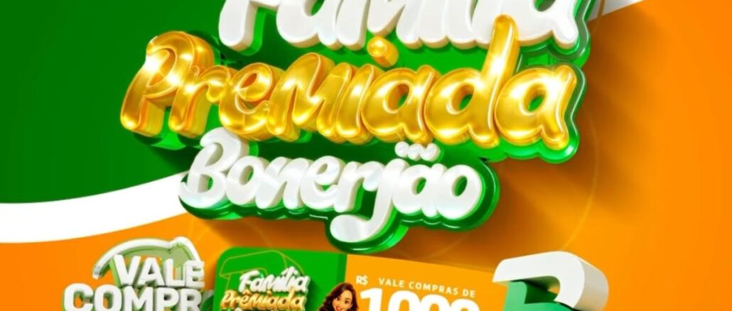 Arte promocional da campanha Família Premiada Bonerjão em tons verde e laranja, com vale-compras de R$1.000,00 e mascote feminina ao lado do logotipo Bonerjão.