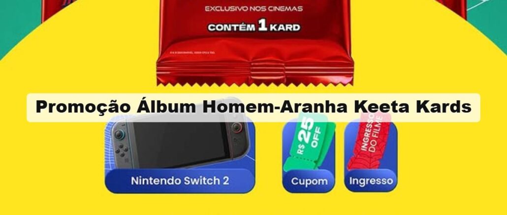 Pacote vermelho da coleção Keeta Kards Homem-Aranha: Um Novo Dia, com prêmios de Nintendo Switch 2, cupom de R$25 off e ingresso do filme.