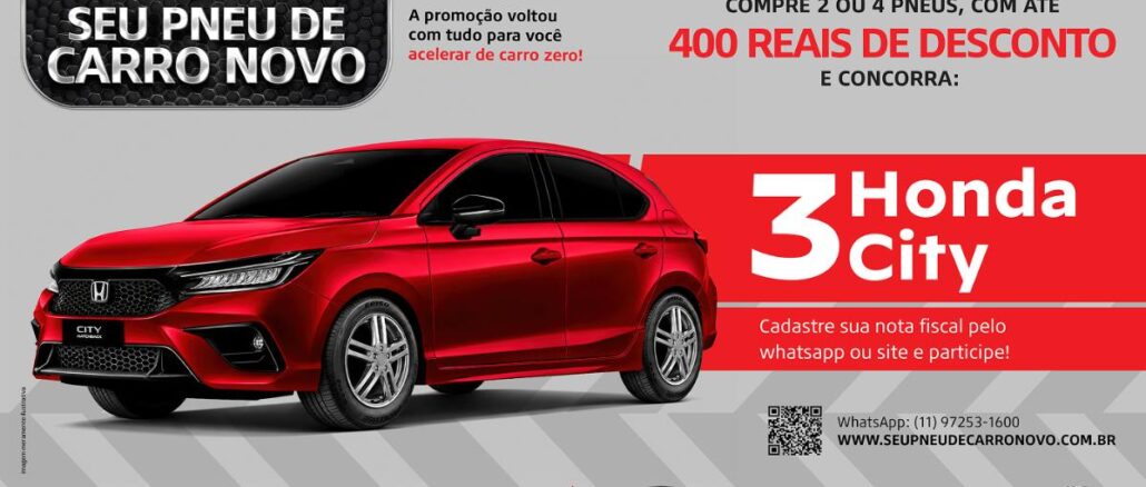 Promoção Bridgestone Seu Pneu de Carro Novo Banner da Promoção Bridgestone Seu Pneu de Carro Novo com Honda City vermelho, desconto de até R$400 na compra de 2 ou 4 pneus e sorteio de 3 Honda City.