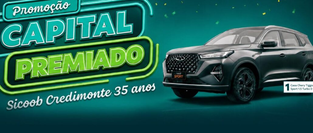 Banner da promoção Capital Premiado do Sicoob Credimonte, comemorando 35 anos, com destaque para SUV Caoa Chery Tiggo 7 Sport 1.5 Turbo sorteada